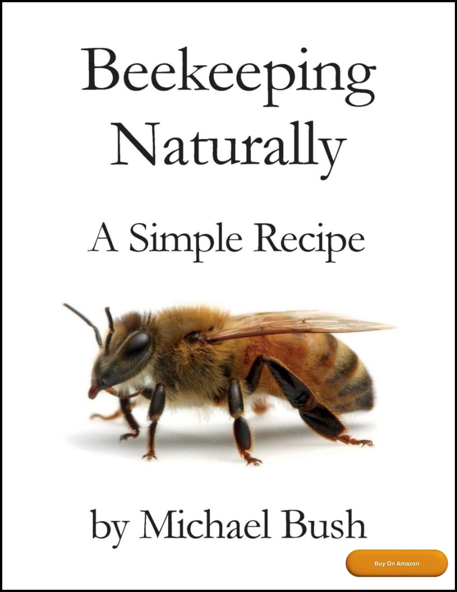Beekeeping Naturally Amazon, by Michael Bush